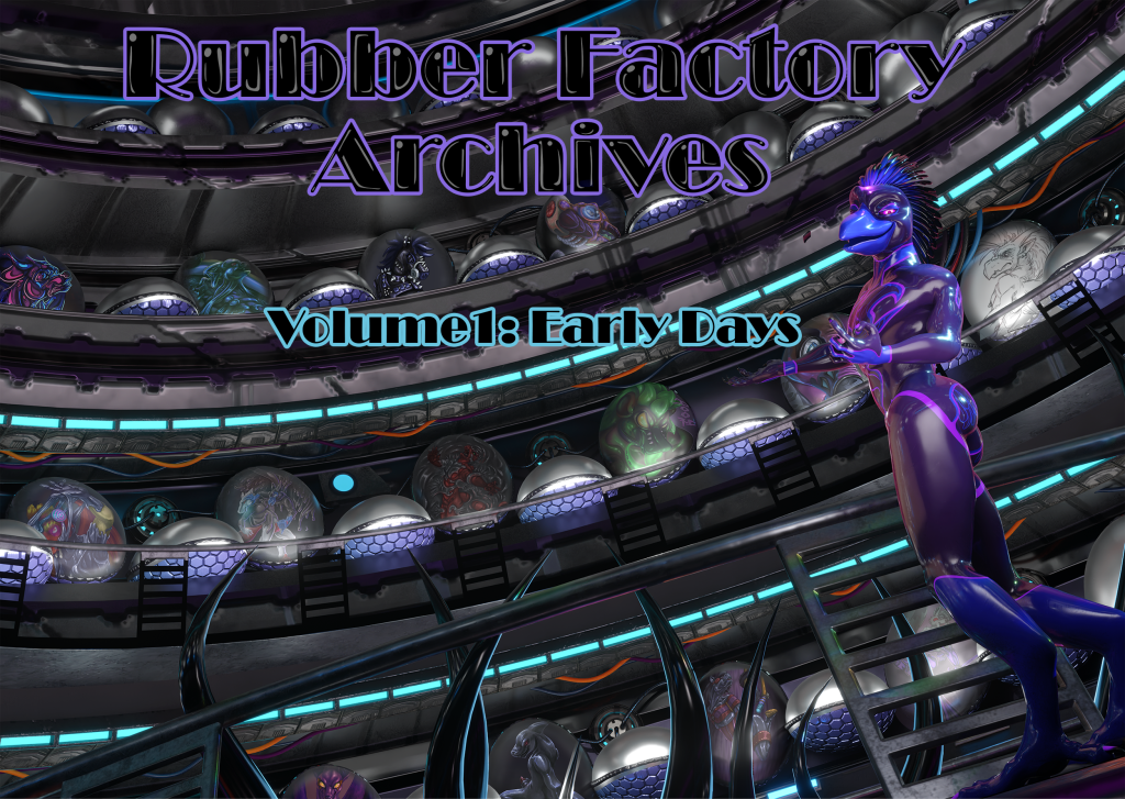 Rubber Factory Archives - Volume 1 - Early Days