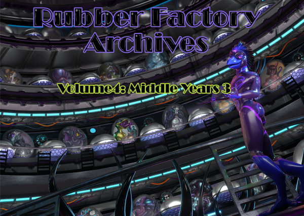 Rubber Factory Archives – Volume 4 – Middle Years 3