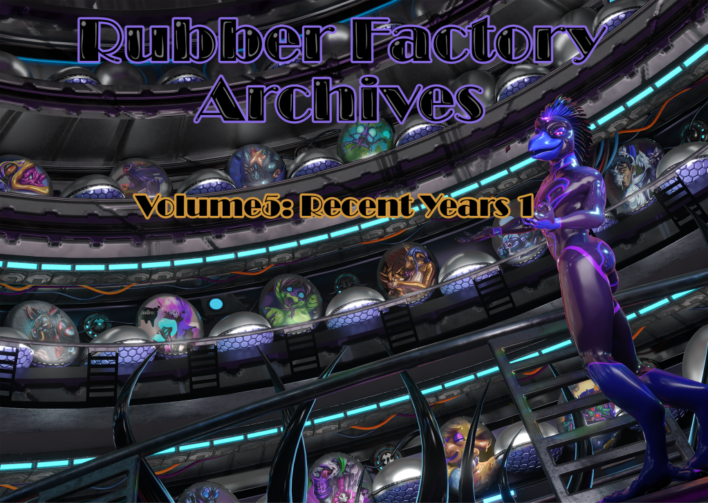 Rubber Factory Archives – Volume 5 – Recent Years 1