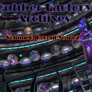 Rubber Factory Archives – Volume 6 – Recent Years 2